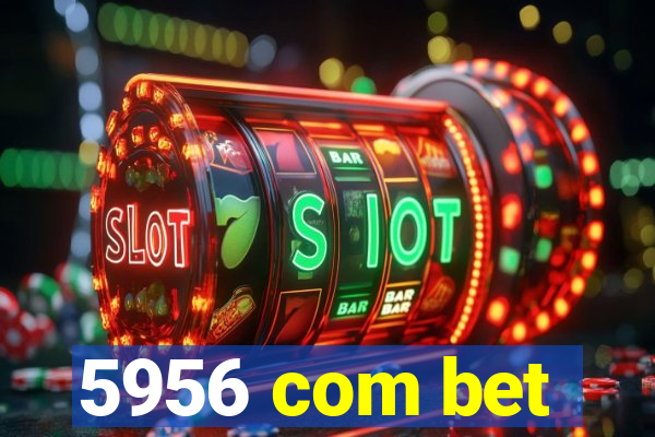 5956 com bet